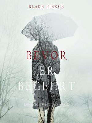 cover image of Bevor Er Begehrt